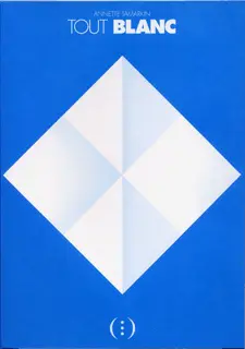 Tout blanc - Annette Tamarkin