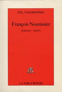François Nourissier - Pol Vandromme