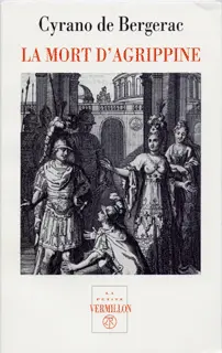 La mort d'Agrippine, veuve de Germanicus - Savinien Cyrano de Bergerac