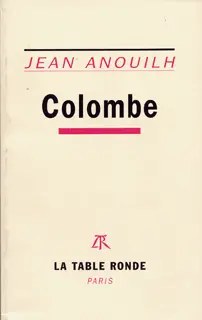 Colombe - Jean Anouilh