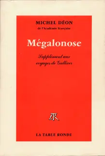 Mégalonose - Michel Déon