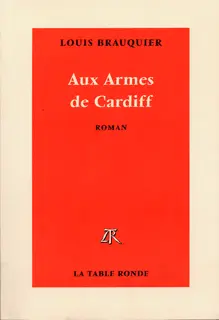 Aux Armes de Cardiff - Louis Brauquier