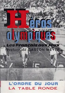 Héros olympiques - Robert Parienté - Gérard Edelstein