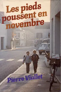 Les pieds poussent en novembre - Pierre Viallet