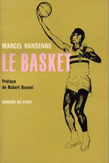 Le basket - Marcel Hansenne