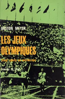 Les Jeux Olympiques - Gaston Meyer