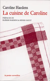 La cuisine de Caroline - Caroline Haedens