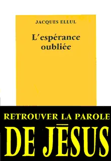 L'espérance oubliée - Jacques Ellul