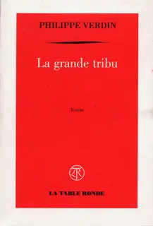 La grande tribu - Philippe Verdin