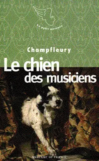 Le chien des musiciens - Champfleury