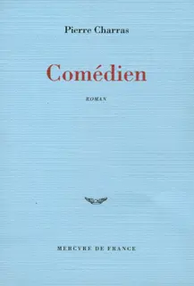 Comédien - Pierre Charras