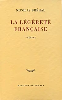 La légèreté française - Nicolas Bréhal