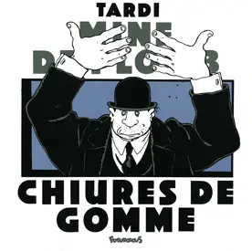 Chiures de gomme - Tardi