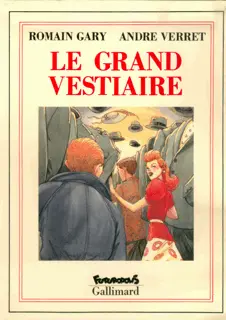Le grand vestiaire - Romain Gary - Verret - André Verret