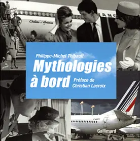 Mythologies à bord - Philippe-Michel Thibault