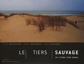 Le tiers sauvage - Éric Fottorino - Aldo Soares