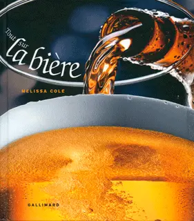 Tout sur la bière - Melissa Cole