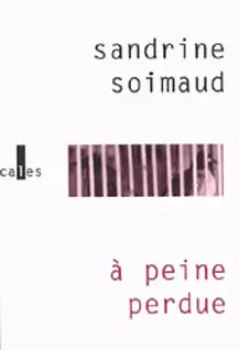 À peine perdue - Sandrine Soimaud