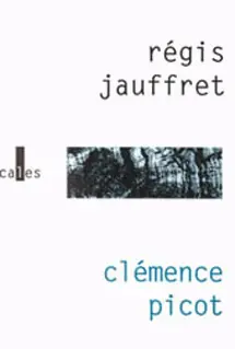 Clémence Picot - Régis Jauffret