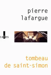 Tombeau de Saint-Simon - Pierre Lafargue