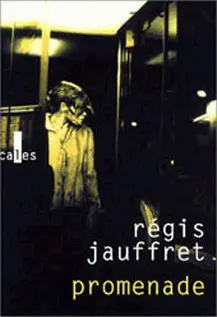 Promenade - Régis Jauffret