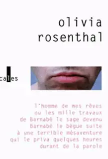 L'homme de mes rêves - Olivia Rosenthal