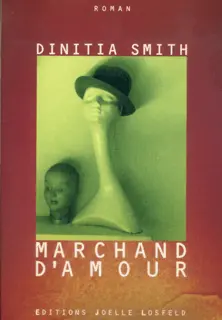 Marchand d'amour - Dinitia Smith