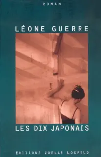 Les Dix Japonais - Léone Guerre