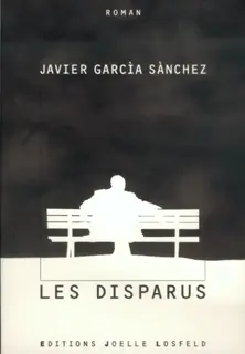 Les disparus - Javier García Sánchez