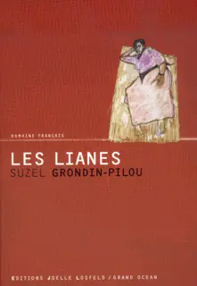 Les Lianes - Suzel Grondin-Pilou