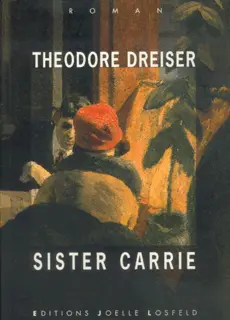 Sister Carrie - Theodore Dreiser