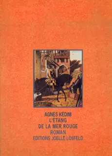 L'Étang de la mer rouge - Agnès Kédim