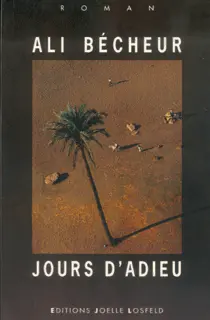 Jours d'adieu - Ali Bécheur