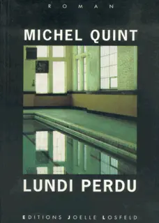 Lundi perdu - Michel Quint