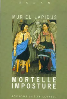 Mortelle Imposture - Muriel Lapidus
