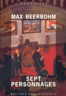 Sept personnages - Max Beerbohm