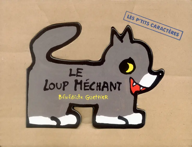 Le Loup méchant - Bénédicte Guettier