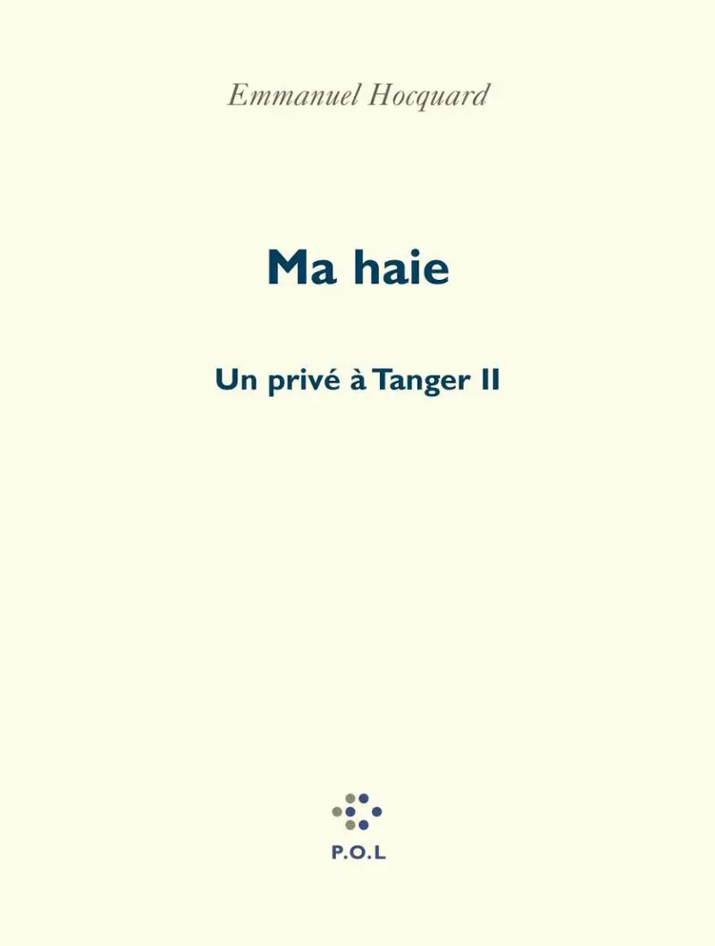 Ma Haie - Emmanuel Hocquard