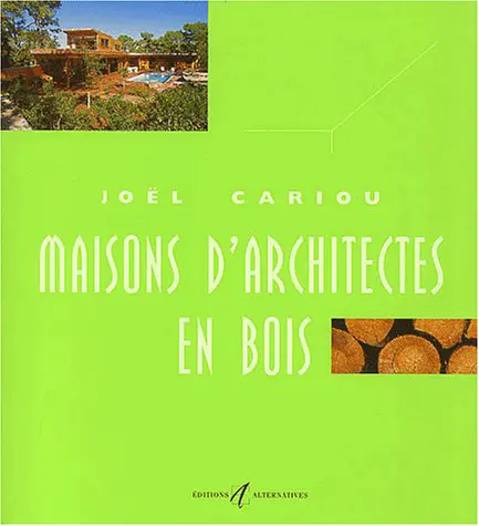 Maisons d'architectes en bois - 1