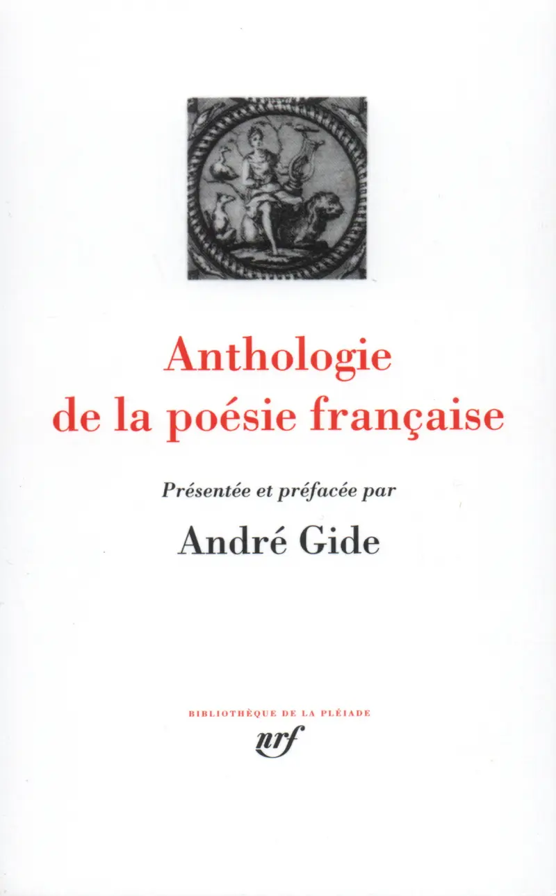 Anthologie de la poésie française - André Gide - Anthologies