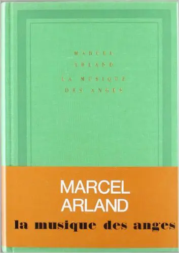 La Musique des anges - Marcel Arland