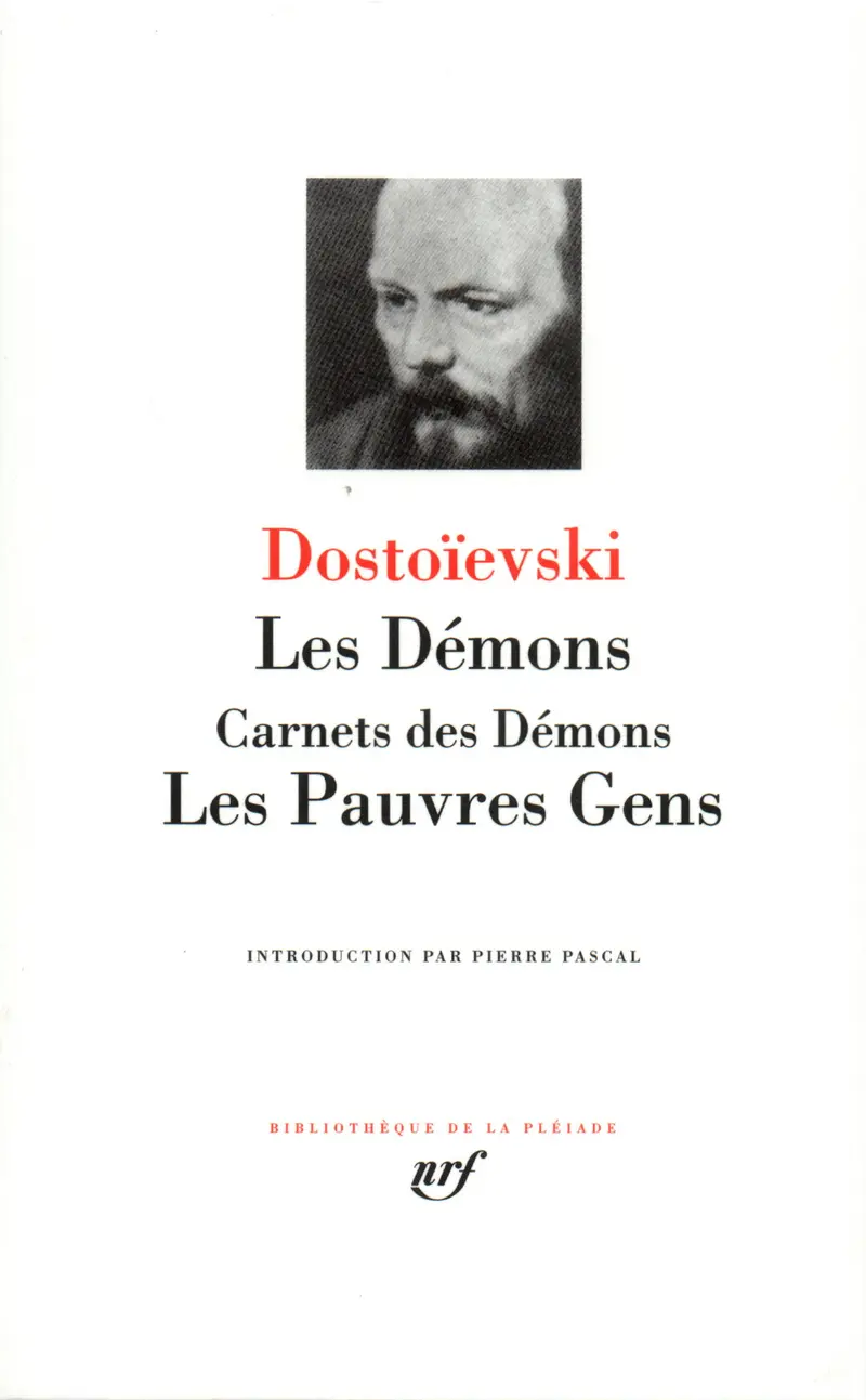 Les Démons – Les Pauvres gens - Fédor Dostoïevski