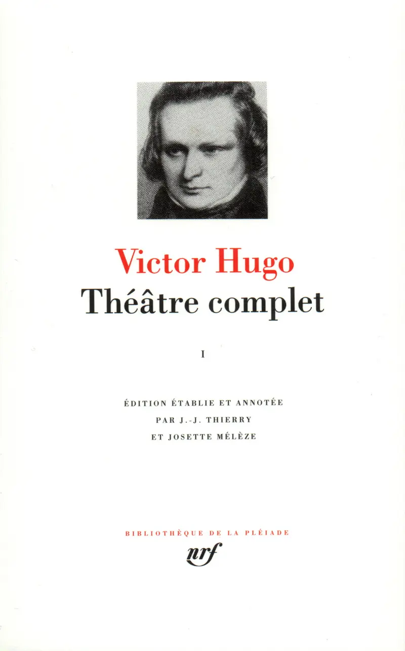 Théâtre complet - 1 - Victor Hugo