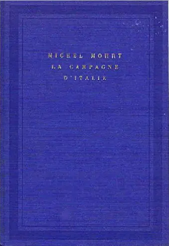 La Campagne d'Italie - Michel Mohrt