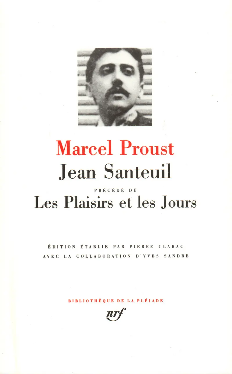 Jean Santeuil précédé de Les Plaisirs et les Jours - Marcel Proust