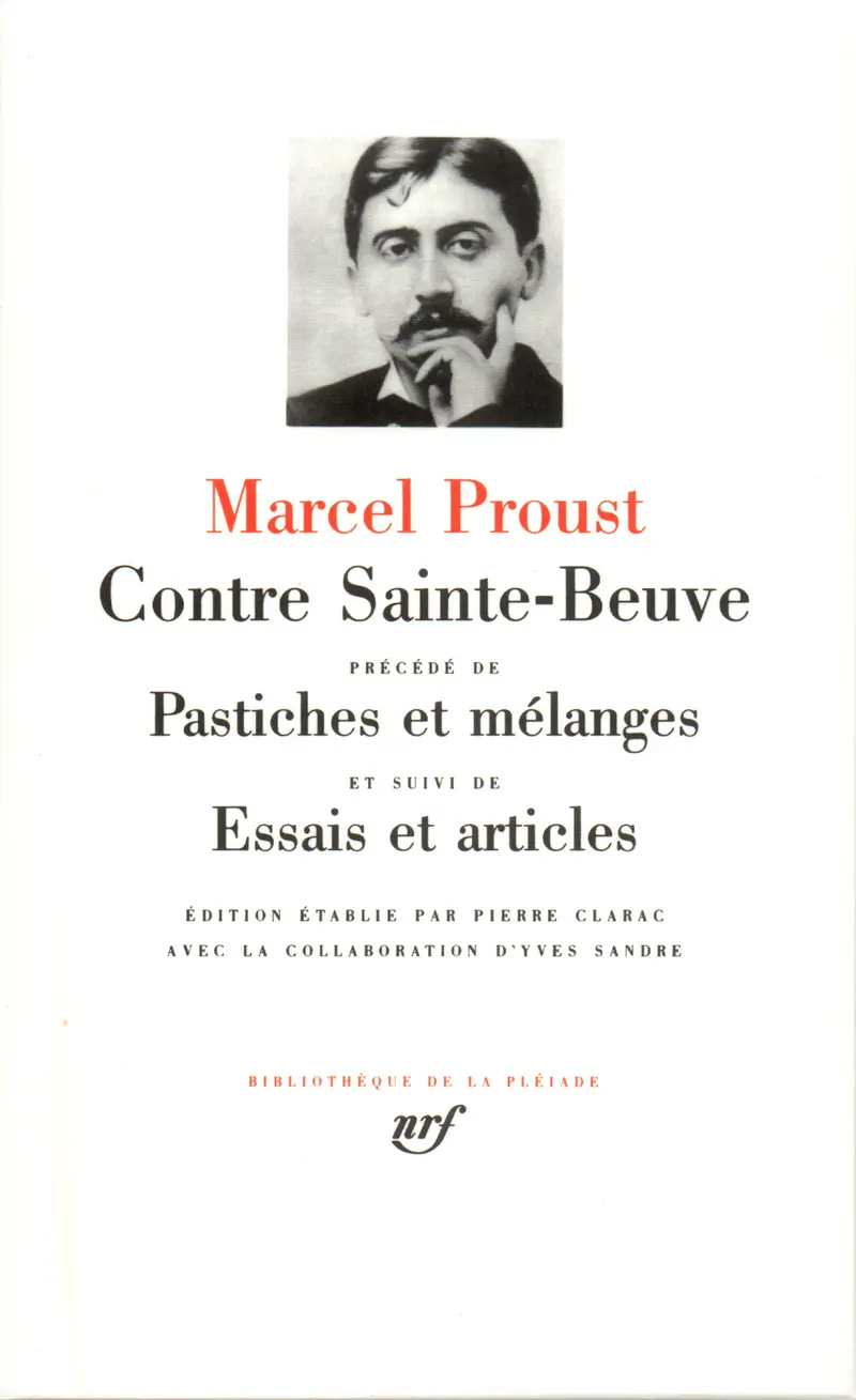 Contre Sainte-Beuve précédé de Pastiches et mélanges - Marcel Proust
