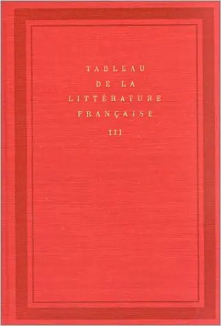 Tableau de la littérature française - 3 - Collectif