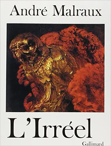 L'Irréel - André Malraux