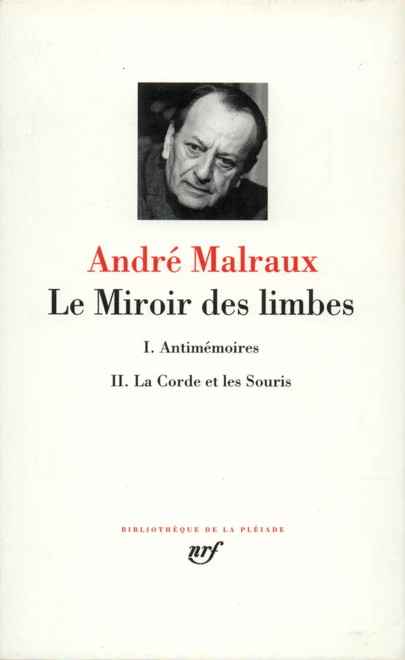 Le Miroir des Limbes - André Malraux