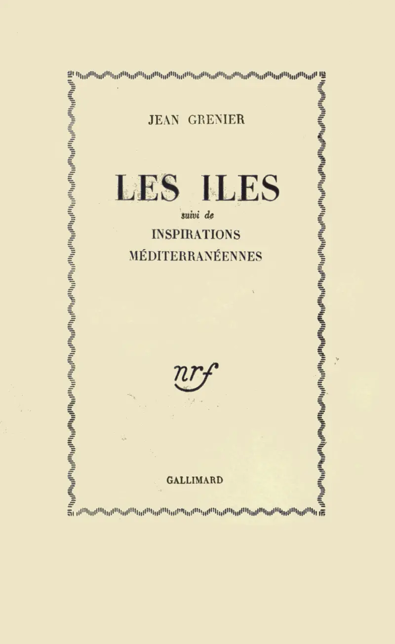 Les Îles suivi d' Inspirations méditerranéennes - Jean Grenier